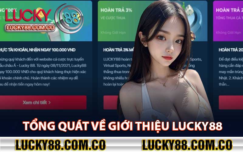 Tổng Quát Về Giới Thiệu Lucky88